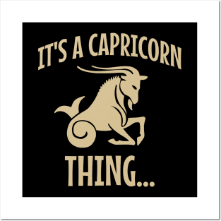 It's a capricorn thing Posters and Art